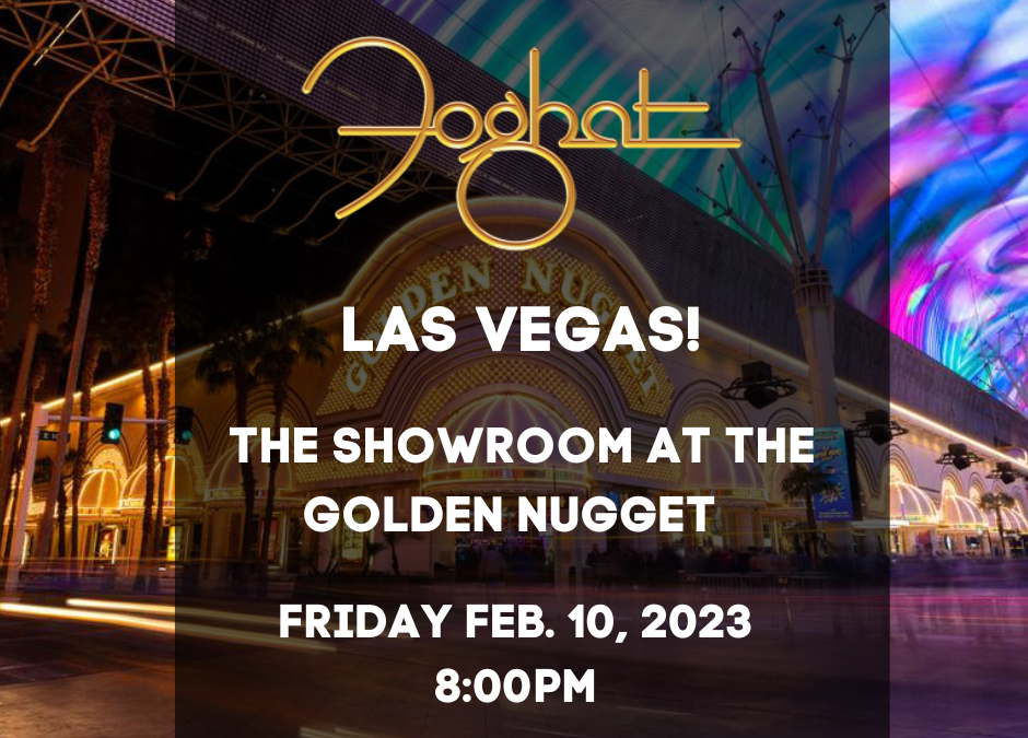Next Up: The Golden Nugget on Friday 2/10 in Las Vegas!